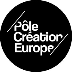 Pôle Création Europe : Diffusion, production, résidence & médiation