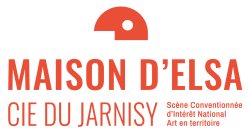 Maison d'Elsa | Cie du Jarnisy